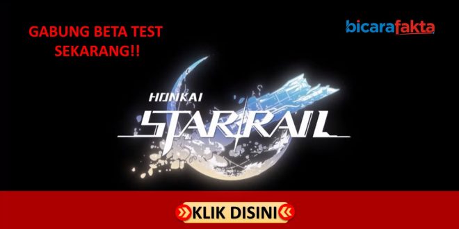 Honkai Star Rail Beta Sign Up Resmi Dibuka. Daftar Sekarang Juga!